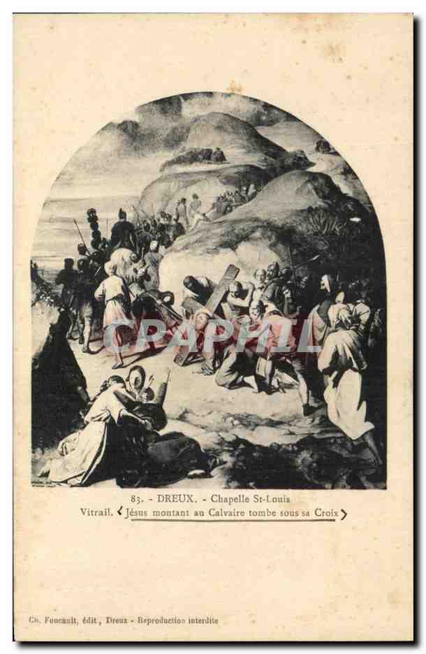 Dreux - Chapelle Saint-Louis — Vitrail : Jésus montant au Calvaire tombe sous sa Croix — Ch. Foucault, édit. Dreux