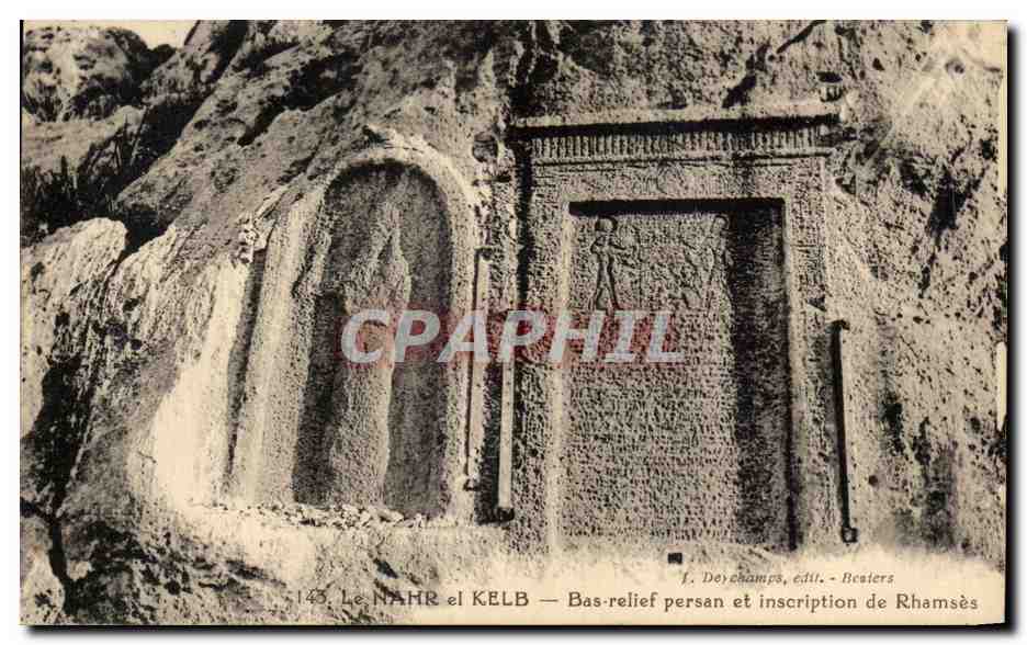 Le NAHR el KELB — Bas-relief persan et inscription de Rhamsès — F. Doye champs, édit. - Resters