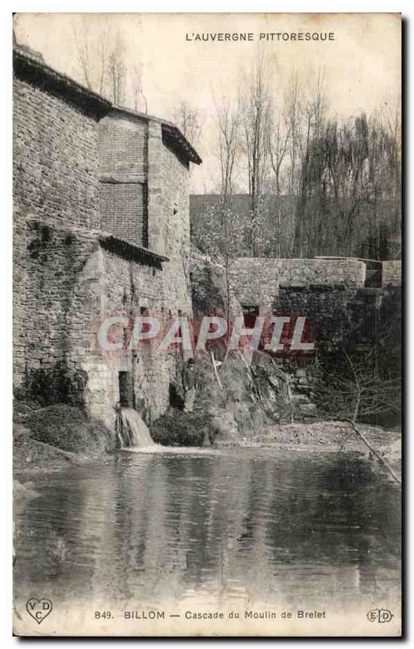 Billom — Cascade du Moulin de Brelet — L'Auvergne pittoresque