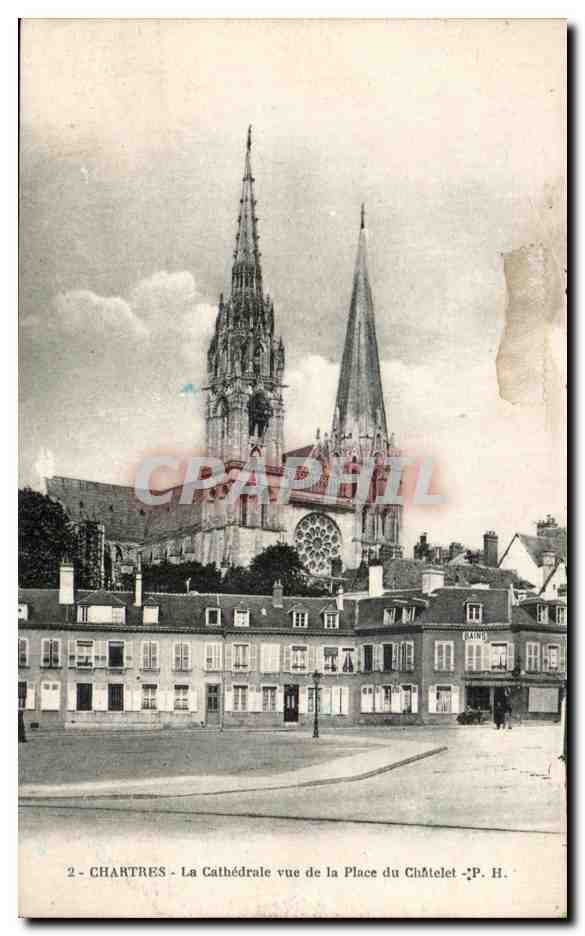CPA Chartres La Cathedrale Vue de la Place du Chatelet