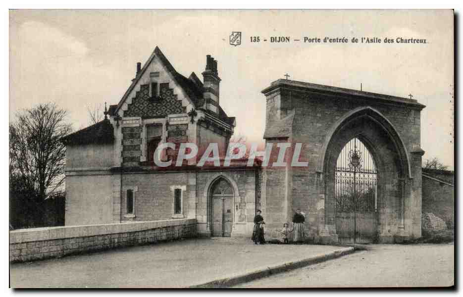 CPA Dijon Porte d entree de l Asile des Chartreux