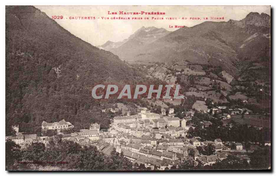 Gauterets — Vue générale prise de Pauze Vieux — Au fond, le Monné — Les Hautes-Pyrénées