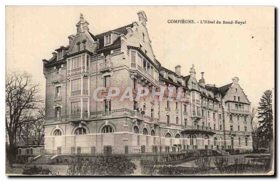 CPA Compiegne L Hotel du Rond Royal