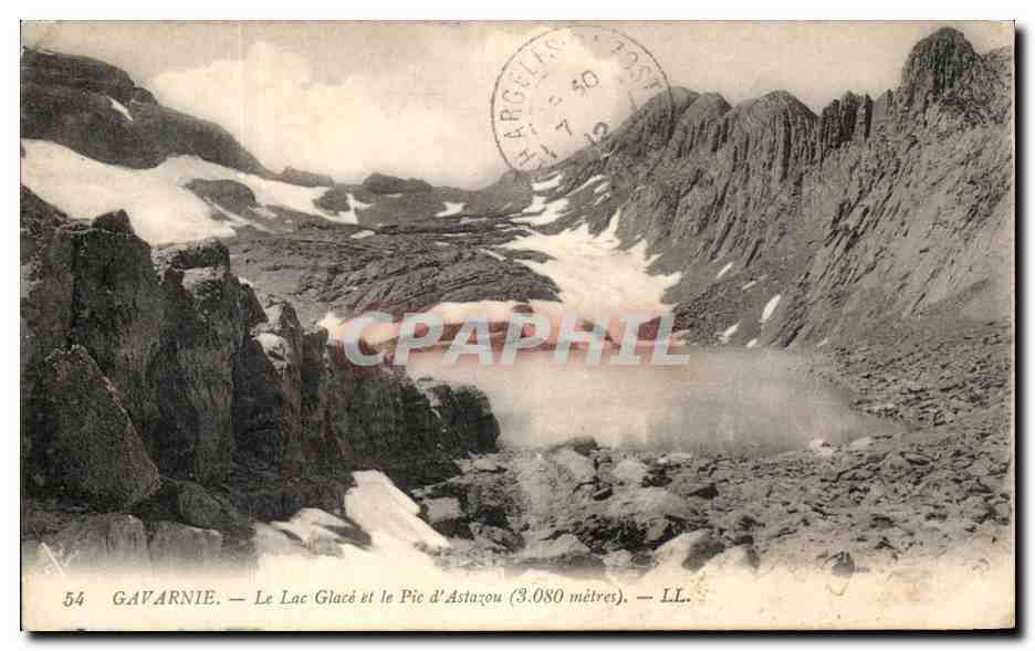 CPA Gavarnie Le Lac Glace et le Pic d Astazou