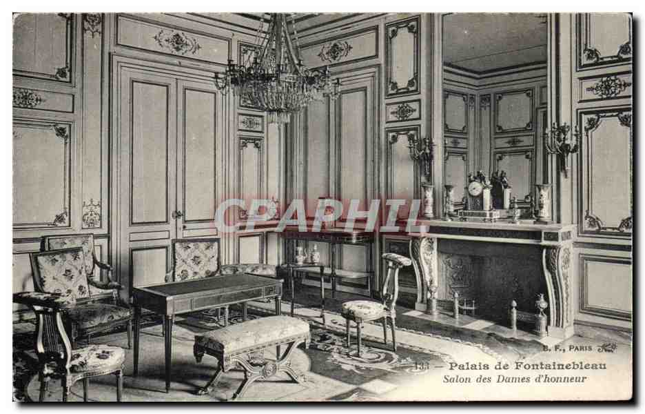 Palacio de Fontainebleau — Salón de las Damas de honor — B. F., París, n° 133
