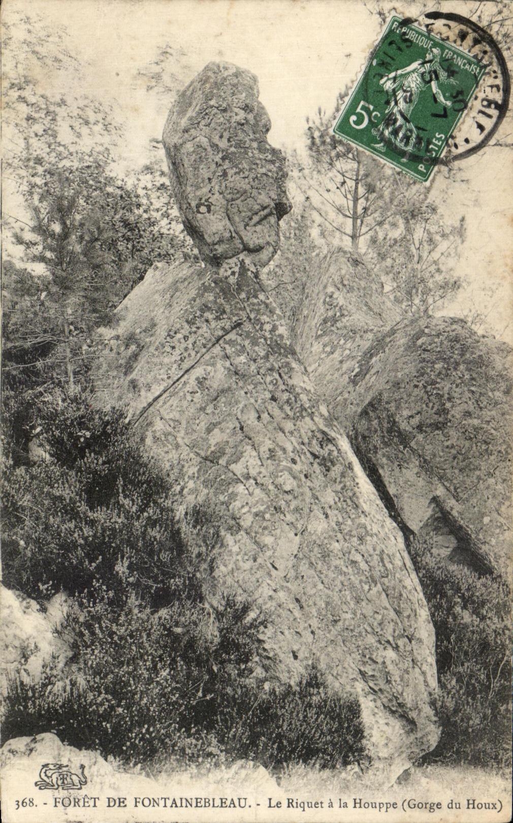 Forêt de Fontainebleau — Le Riquet à la Houpppe (Gorge du Houx) — éditeur non visible, n° 368