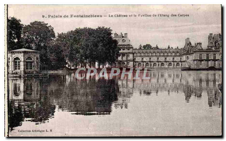 Palacio de Fontainebleau — El Castillo y el Pavillon de l'Etang des Carpes — Colección Artística L. M.