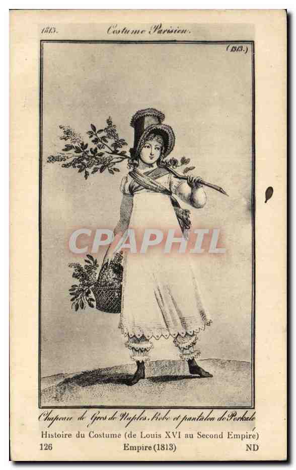 CPA Costume Parisien Histoire du costume de Louis XVI au Second empire Empire 1813 