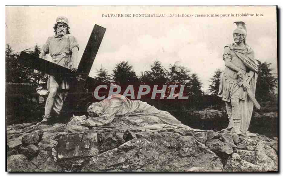 CPA Calvaire De Pontchateau Jesus tembe pour la troisieme lois