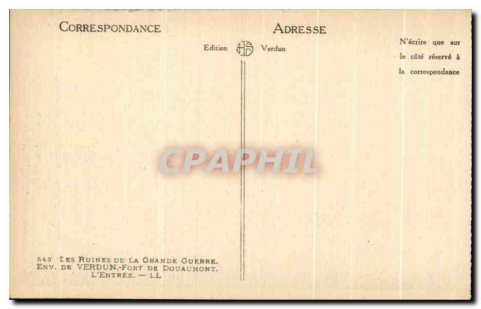 Les Ruines de la Grande Guerre — Env. de Verdun - Fort de Douaumont — Édition Verdun, n° 543 — Verso