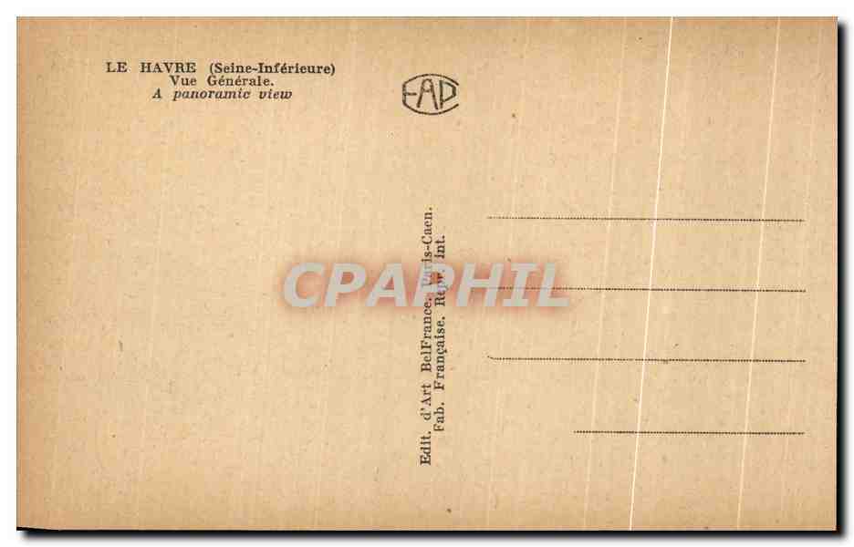CPA Le Havre Vue Generale a panoramic View — Verso