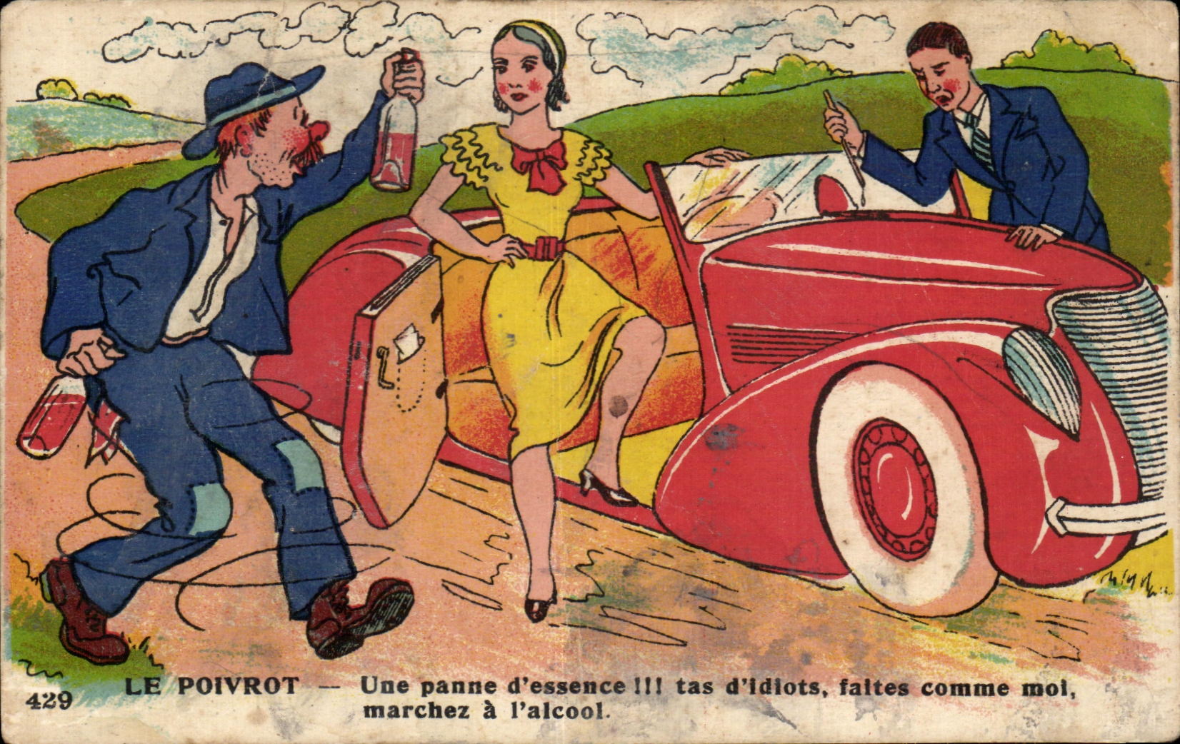 CPA Le Poivrot Une panne d essence tas d ldlots faltes comme moi marchez a l alcool