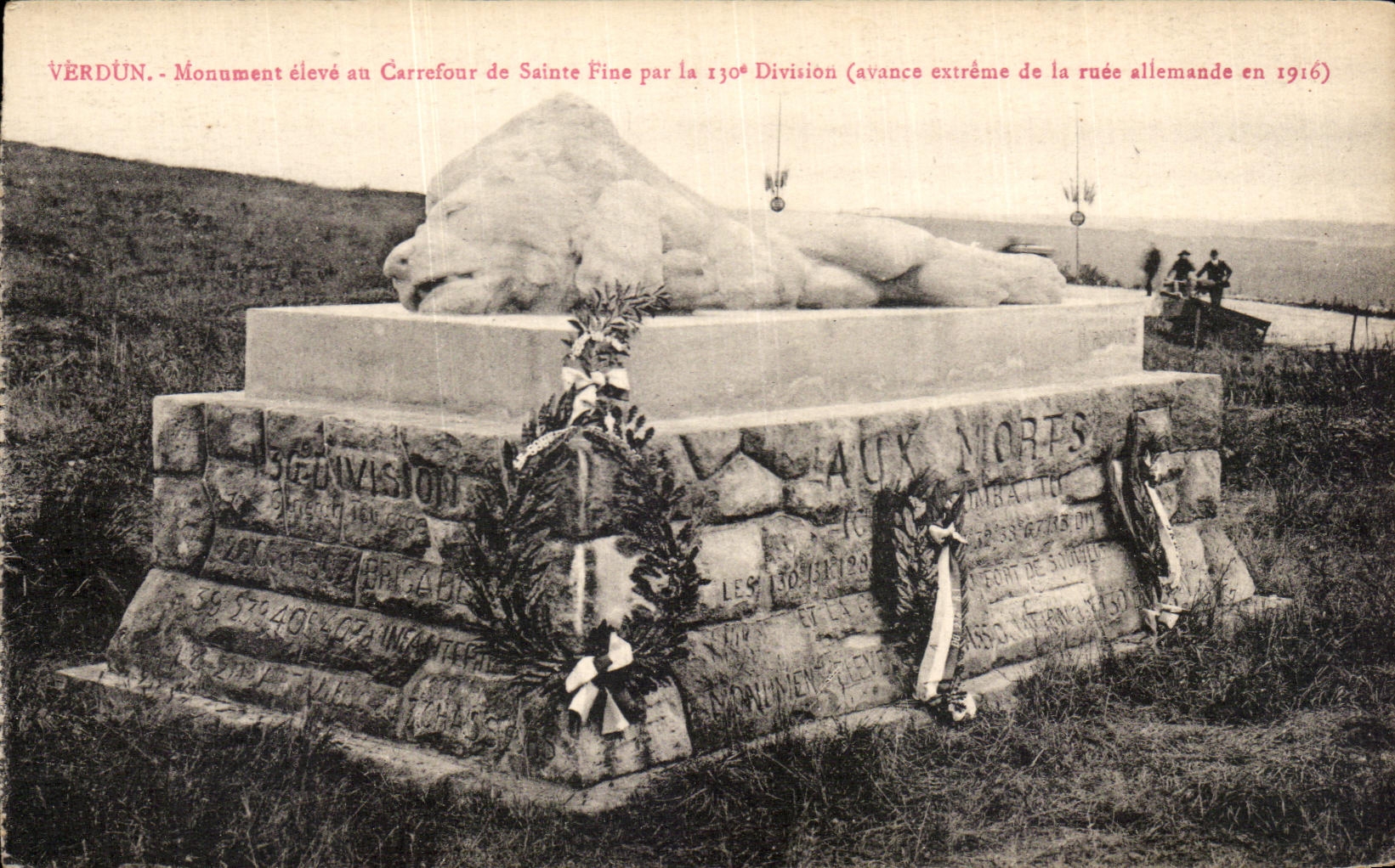 Vérdun - Monument élevé au Carrefour de Sainte Fina par la 130e Division (avance extrême de la ruée allemande en 1916)