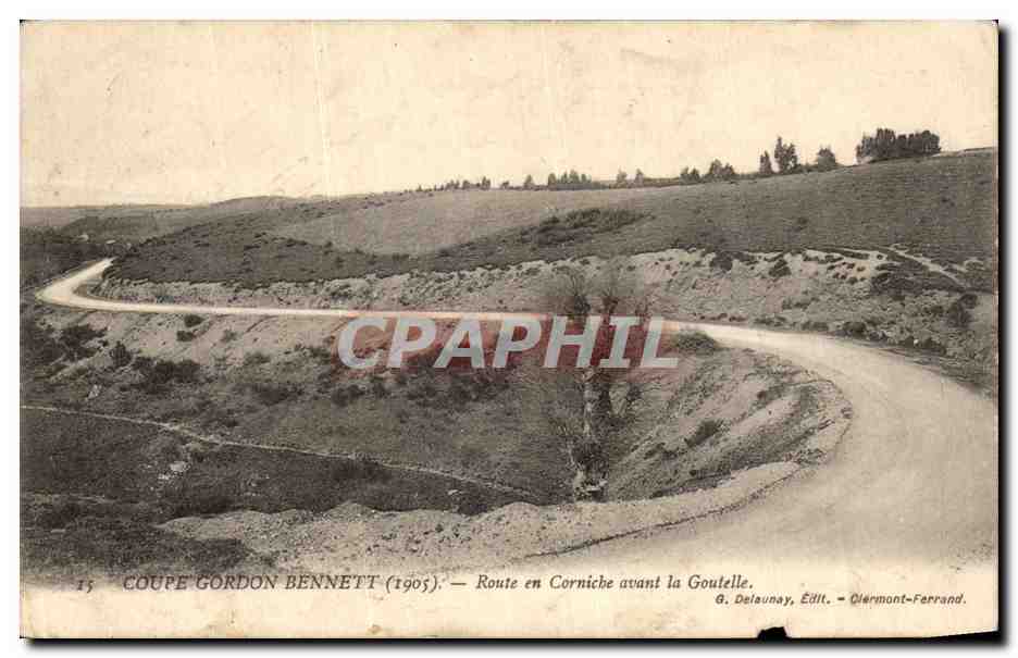 Coupe Gordon Bennett (1905) — Route en Corniche avant la Goutelle — G. Delaunay, Éditeur, Clermont-Ferrand