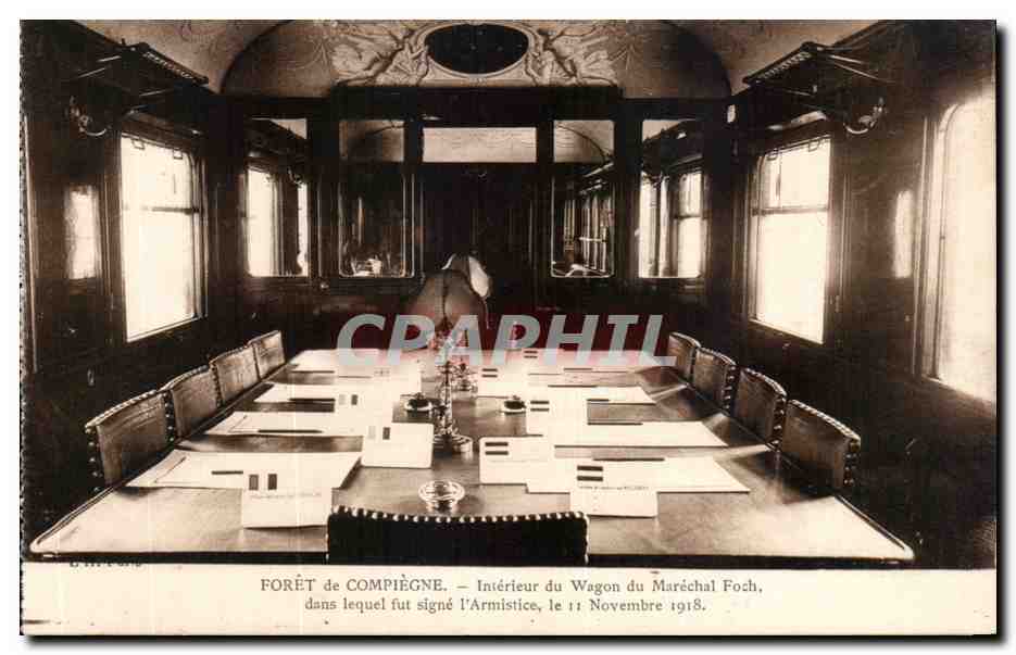 Forêt de Compiègne — Intérieur du wagon du Maréchal Foch, dans lequel fut signé l'Armistice, le 11 Novembre 1918 — A. L’Hoste, 139, Rue Lafayette - Paris