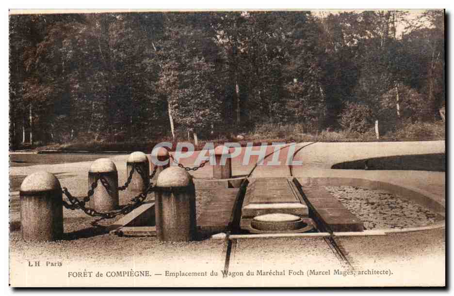 CPA Foret de Compiegne Emplacement du Wagon du Marechal Foch Militaria