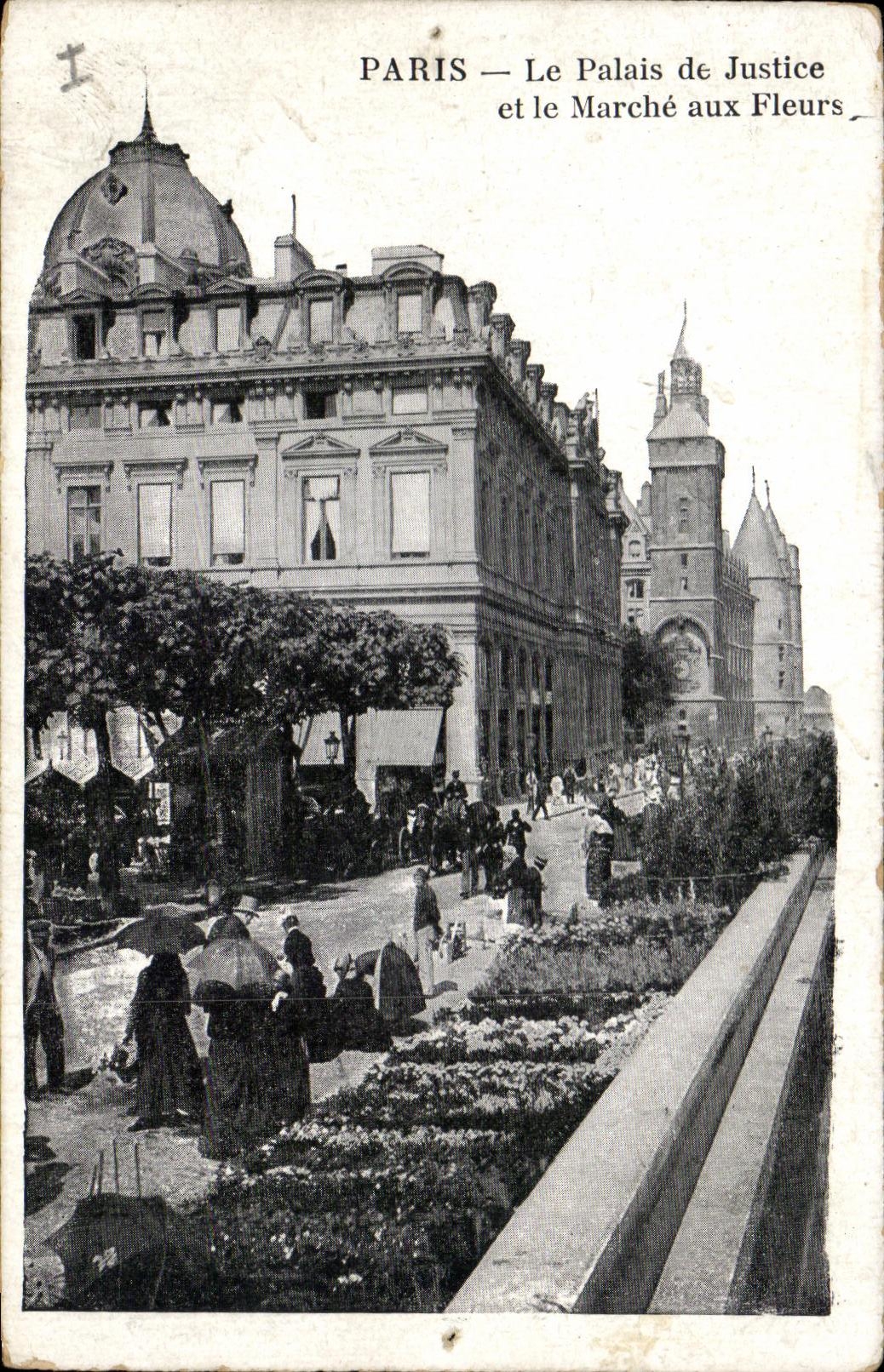 CPA Paris Le Palais de Justice et la Marche aux Fleurs