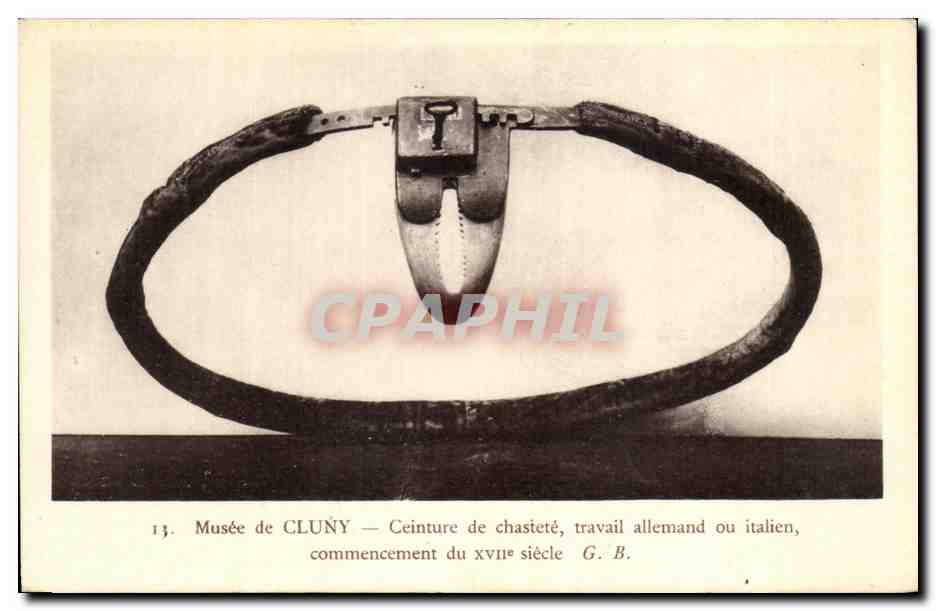 CPA Musee de Cluny Ceinture de Chastete travail allemand ou italien commencement du XVIIe siecle Erotique