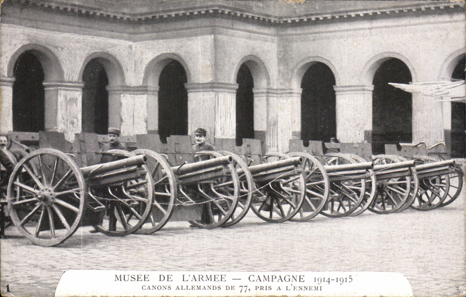 CPA Musee De L Armee Campagne 1914 1915 Canons Allemands De 77 Paris A L Ennemi
