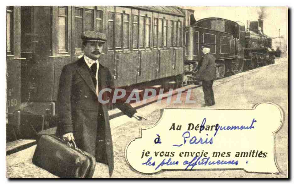 CPA Au Depart de Paris je vous envoie mes amities Train 