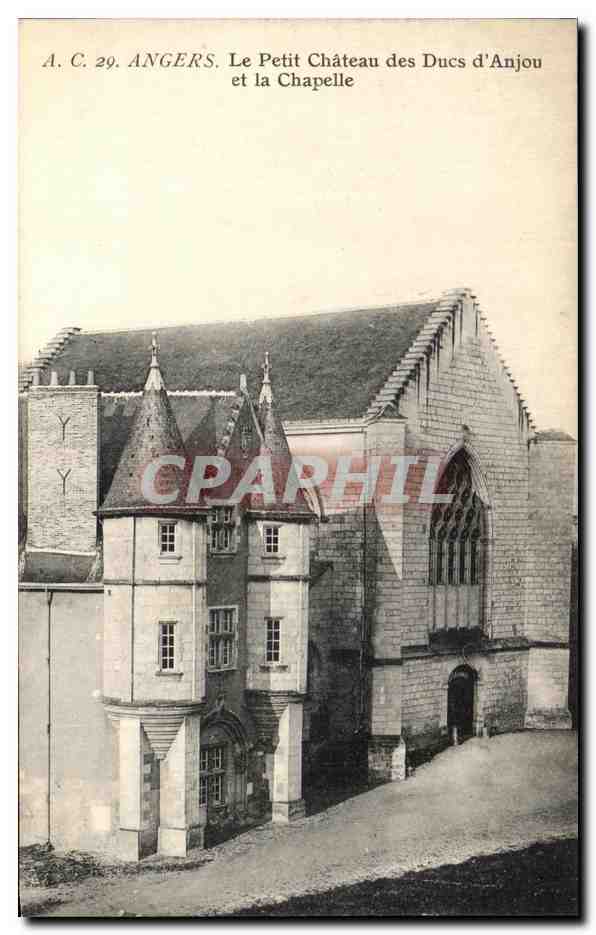 CPA Angers Le Petit Chateau des Ducs d Anjou et la Chapelle