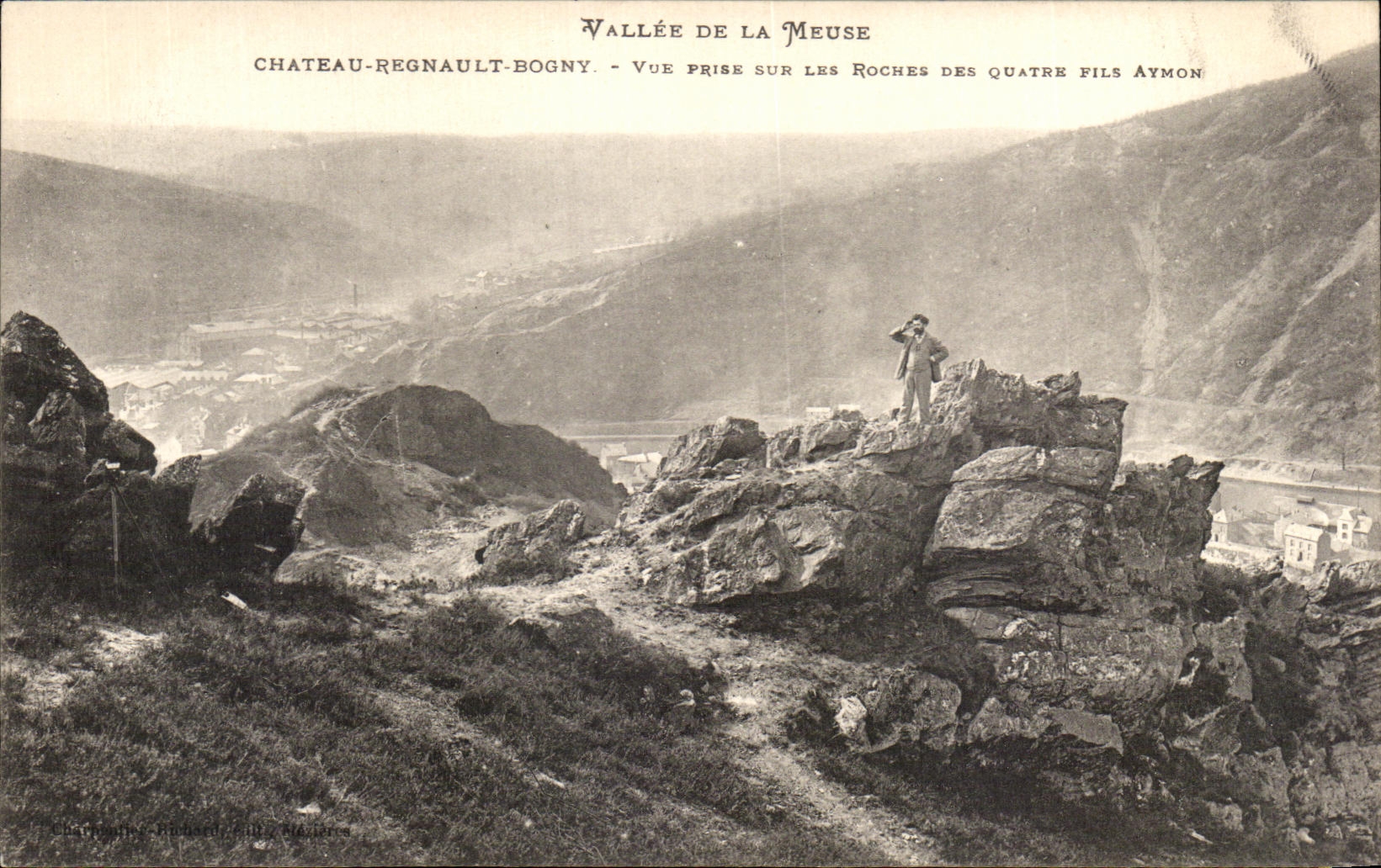 Vallée de la Meuse — Vue prise sur les Roches des Quatre Fils Aymon — Château-Regnault-Bogny — Charron & Richard, Éditeurs