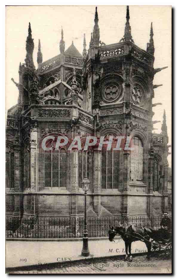CPA Caen Abside de Saint Pierre Architecture de pur Style Renaissance