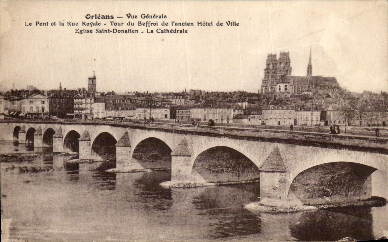 CPA Orleans Vue Generale Pont et la Rue Royale Tour du Beffrol de Eglise
