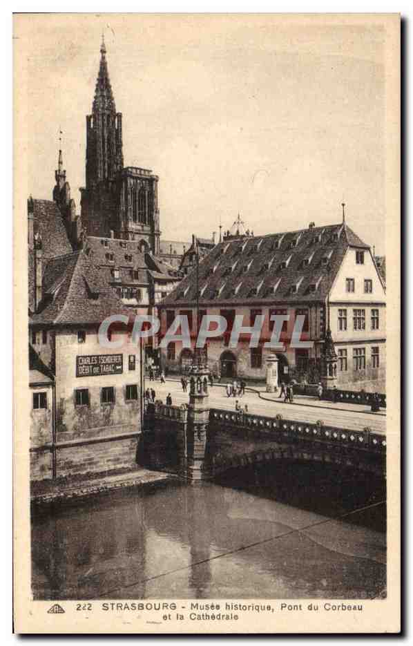 Strasbourg - Musée historique, Pont du Corbeau et la Cathédrale