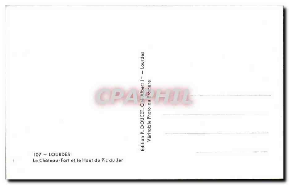 CPA Lourdes Le Chateau Fort et le Haut ndu Pic du Jer — Verso