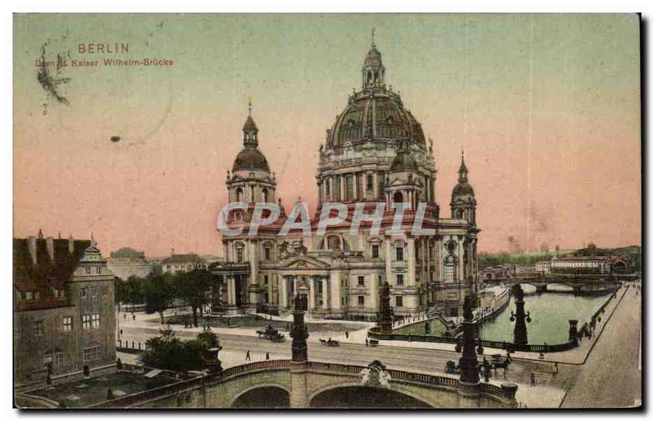 CPA Berlin Dom et Kaiser Wilheim Brocke