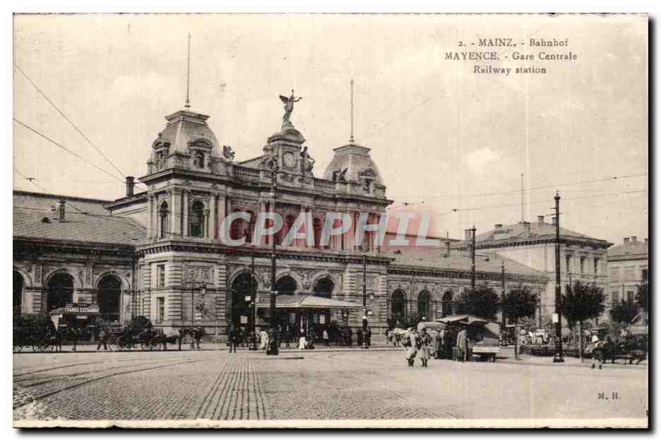 CPA Mainz Bahnhof Mayence Gare Centrale Railway Station