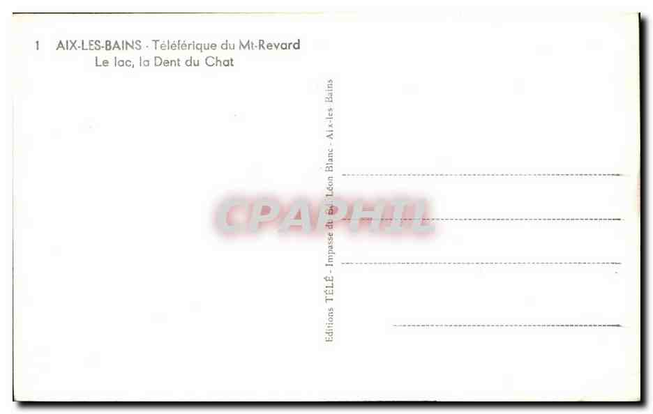 Aix-les-Bains — Téléphérique du Mt-Revard — Le lac, la Dent du Chat — Éditions TÉLÉ — Verso