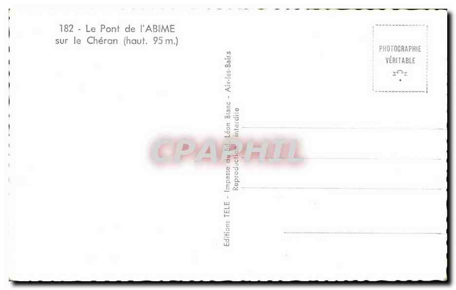 Le Pont de l'Abîme sur le Chéran — haut. 95 m. — Éditions TELE, Aix-les-Bains — Verso