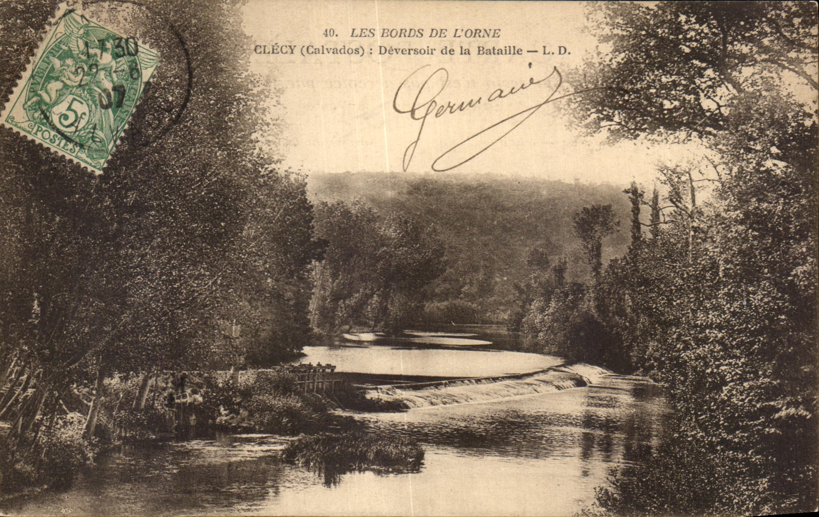 Les Bords de l'Orne — Déversoir de la Bataille — Clécy (Calvados) — L.D. — Germains