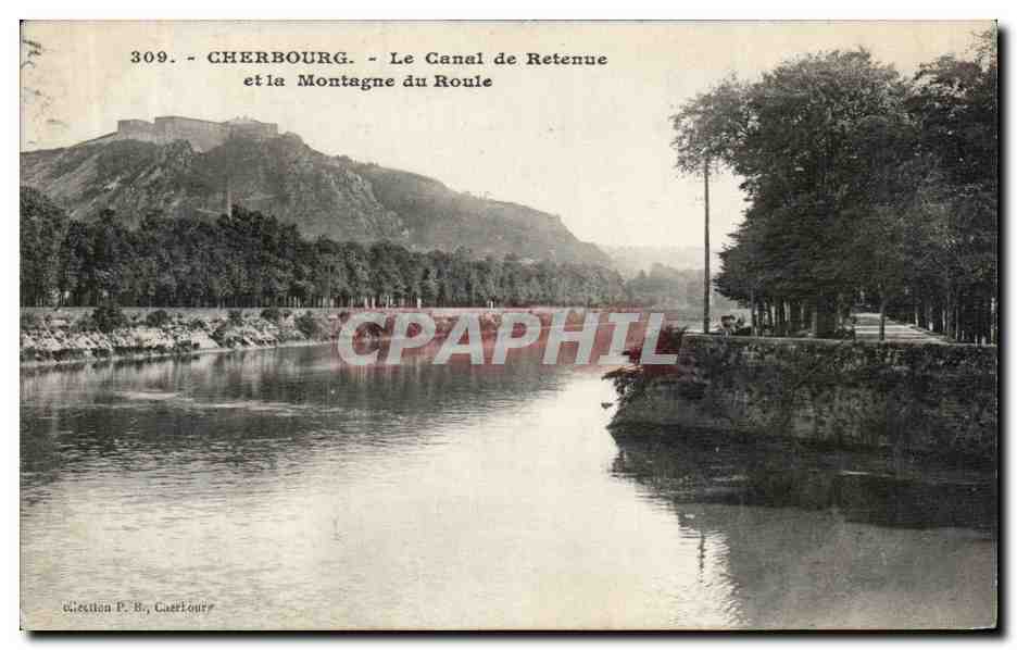CPA Cherbourg Le Canal de retenue et la Montagne du Roule