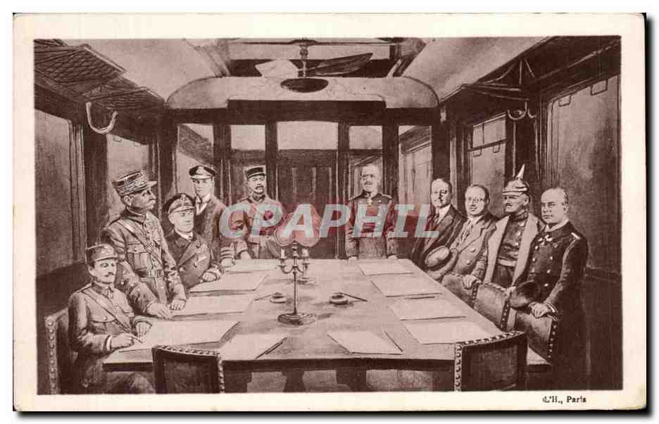 CPA Signature de I'Armistice 11 novembre 1918 Weygand Foch Militaria