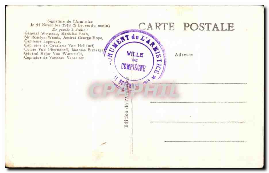 CPA Signature de I'Armistice 11 novembre 1918 Weygand Foch Militaria — Rückseite