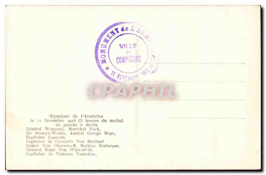 CPA Signature de I'Armistice 11 novembre 1918 Weygand Foch Militaria — Rückseite