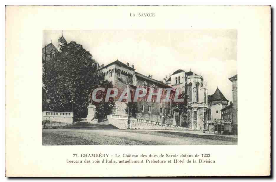 CPA La Savoie Chambery Le Chateau des Dues de Savoie 