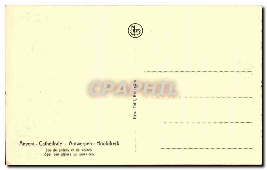 Anvers - Cathédrale - Antwerpen - Hoofdkerk — Jeu de piliers et de voûtes — Ern. Thill, Bruxelles — Reverso
