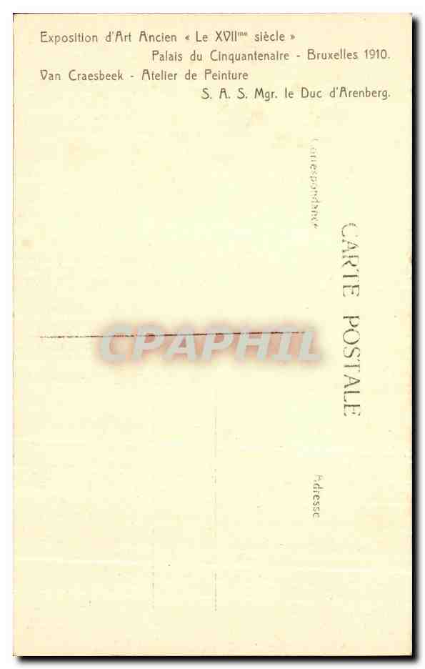 CPA Expostion d'Art Ancien Le Siecle Palais du Cinquantenalre Bruxelles — Verso