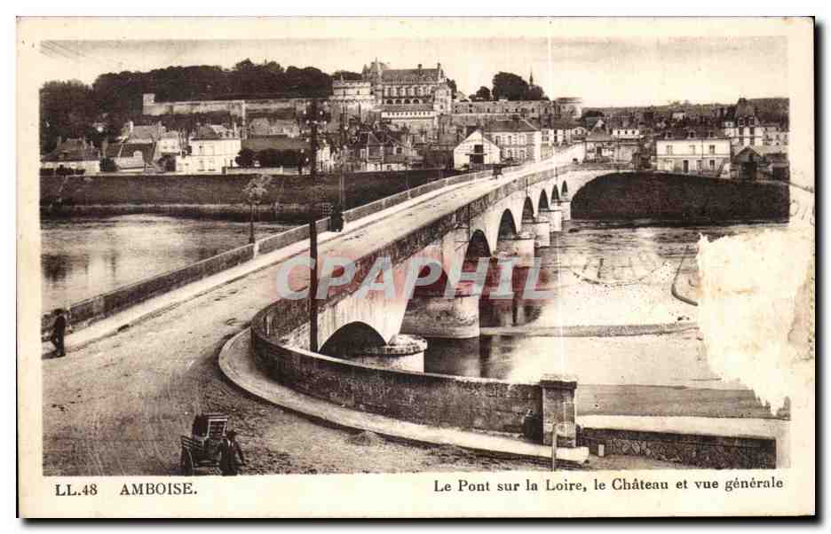 Amboise — Le Pont sur la Loire, le Château et vue générale — LL.48 — Cie des Arts Photographiques