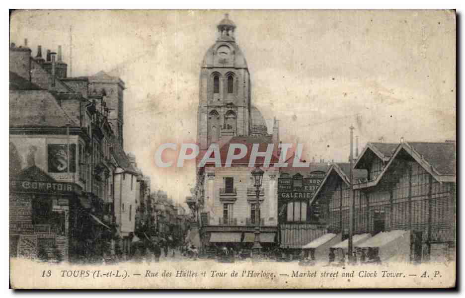 CPA Tours Rue de Halles et Tour de l'Horloge Market street and clock Tower