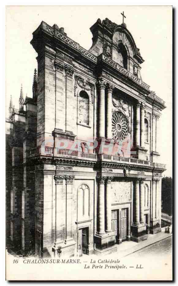 Chalons-sur-Marne — La Cathédrale — La Porte Principale — LL. — n°16