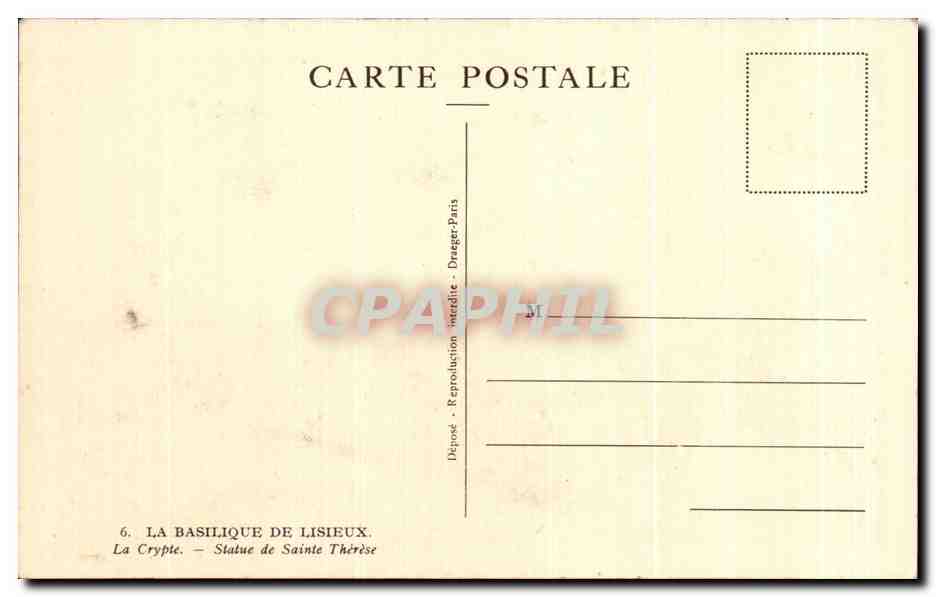 La Basilique de Lisieux — La Crypte — Statue de Sainte Thérèse — Dépôt - Reproduction interdite - Dreger-Paris — Verso