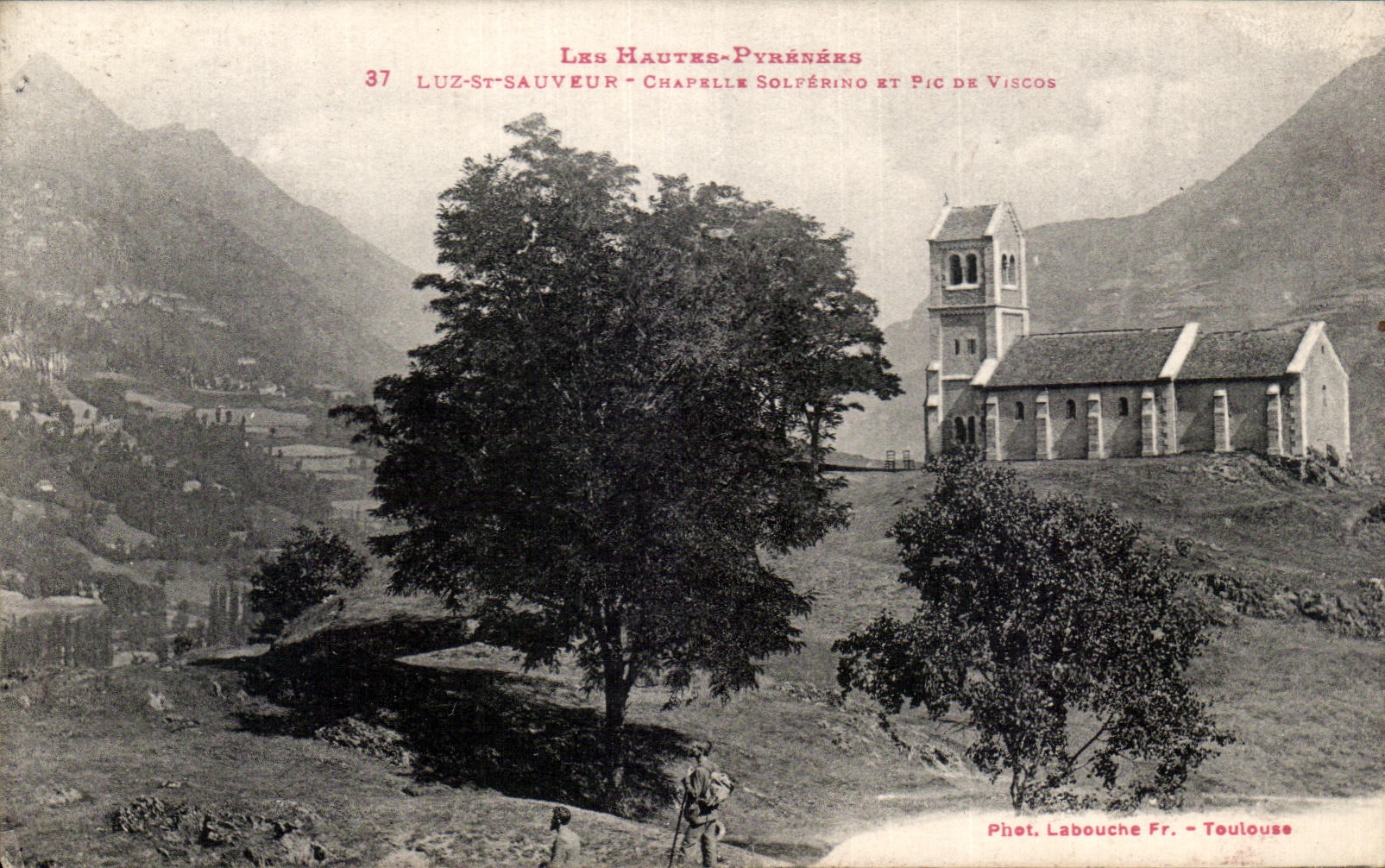 Luz-Sauveur - Chapelle Solferino et Pic de Viscos — Les Hautes-Pyrénées — Phot. Labouche Fr. - Toulouse