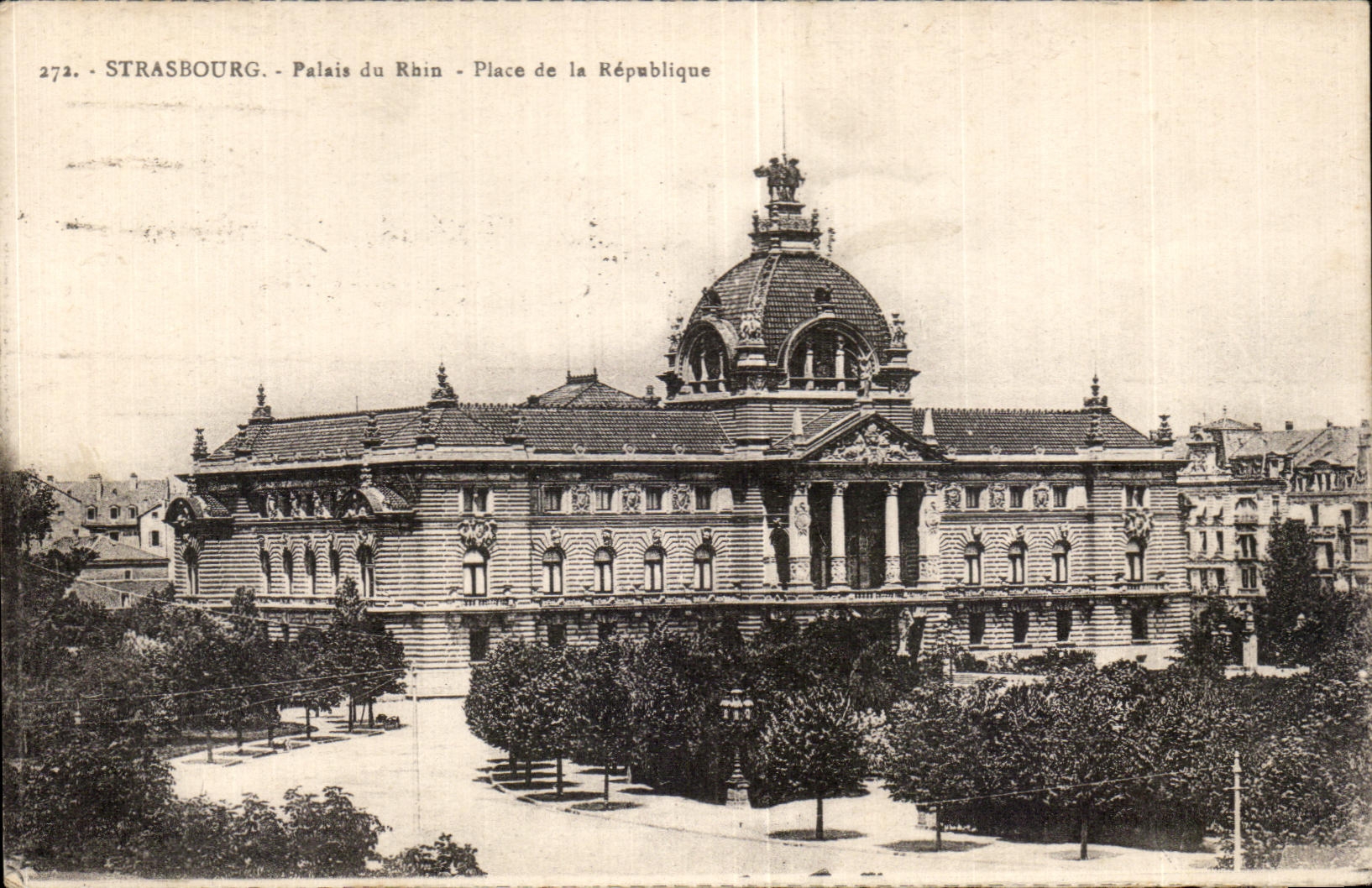 Strasbourg - Palais du Rhin - Place de la République — Éditeur Pap. de la Cathédrale, n° 272