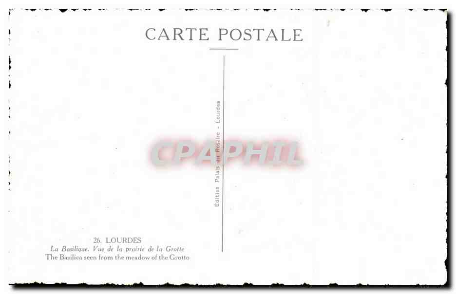 CPA Lourdes La basilique Vue de La Prairie de la Grotte The Basilican seen from the Meadow of the Grotto — Verso