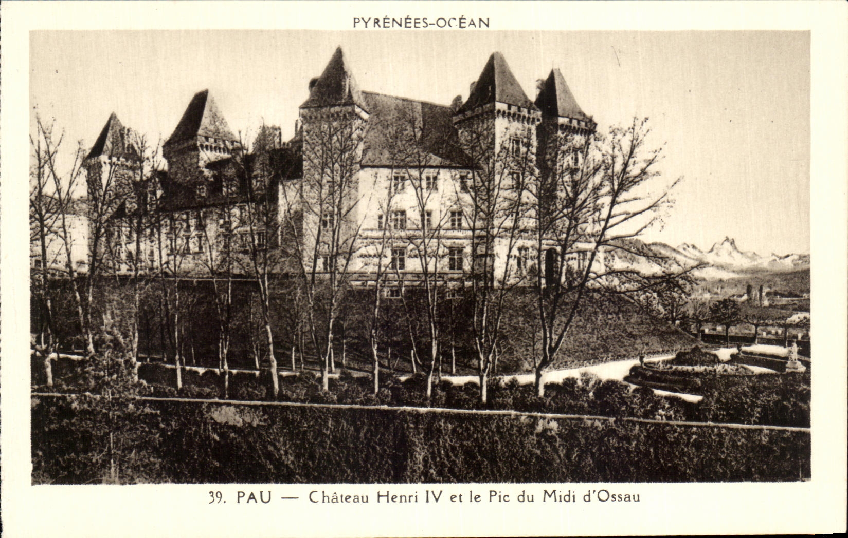 Antike Ansichtskarte Pyrenees ocean pau Schloss henri IV und der pic du Midi d'Ossau